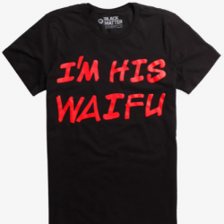 not your waifu shirt